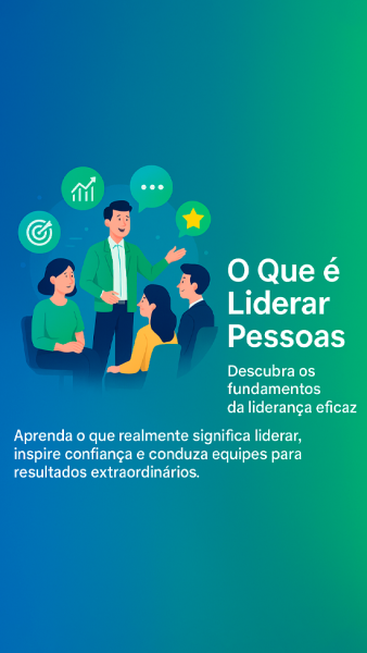 O Que é Liderar Pessoas?